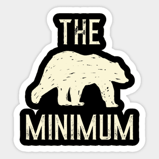 The Bear Minimum (Off-White) Sticker